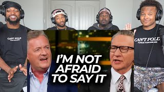 Piers Morgan & Bill Maher Shocked Seeing How Far the Left Has Gone!
