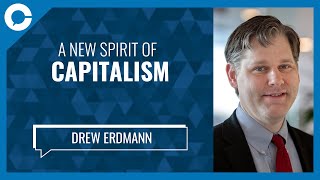 A New Spirit of Capitalism (w/ Drew Erdmann)