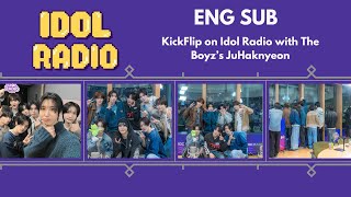 [ENG SUB CC] IDOL RADIO WITH THE BOYZ JUHAKNYEON FEAT. KICKFLIP I 250127