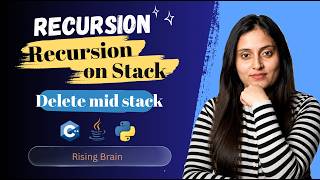 Delete Middle of Stack Using Recursion | Java, Python & C++ | Recursion