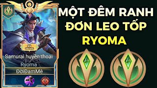 Fullkill Sắp Lên Tốp Ryoma Một Đêm Ranh Đơn Leo Tốp Cho Con Bài Ryoma Cực Gắt Của Fullkill