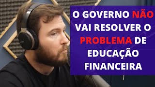 O governo não vai resolver o problema de educação financeira  - PRIMO RICO   Flow Podcast 165