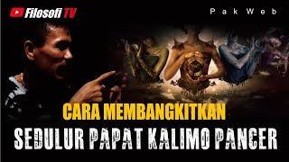 CARA UNTUK MEMBANGKITKAN SEDULUR PAPAT KALIMO PANCER - PAK WEB