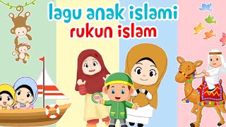 Lagu Anak Islami - Rukun Islam - Versi Populer Indonesia