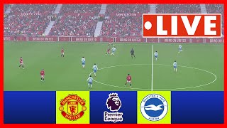 [LIVE] Manchester United vs Brighton | Premier League 24/25 | LIVE Match Today