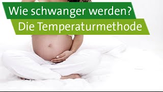 Wie schwanger werden? Die Temperaturmethode