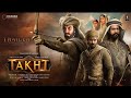 TAKHT - Hindi Trailer | Ranveer Singh | Vicky Kaushal | Anil Kapoor, Alia b, Kareena | Karan Johar 2