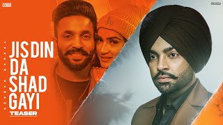 Jis Din Da Shad Gayi : Jordan Sandhu (Teaser) Dilpreet Dhillon | New Punjabi Songs 2021 LatestSongs
