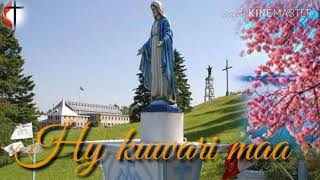 Hy kuwari maa ,  maa mariya Sadri Christian song