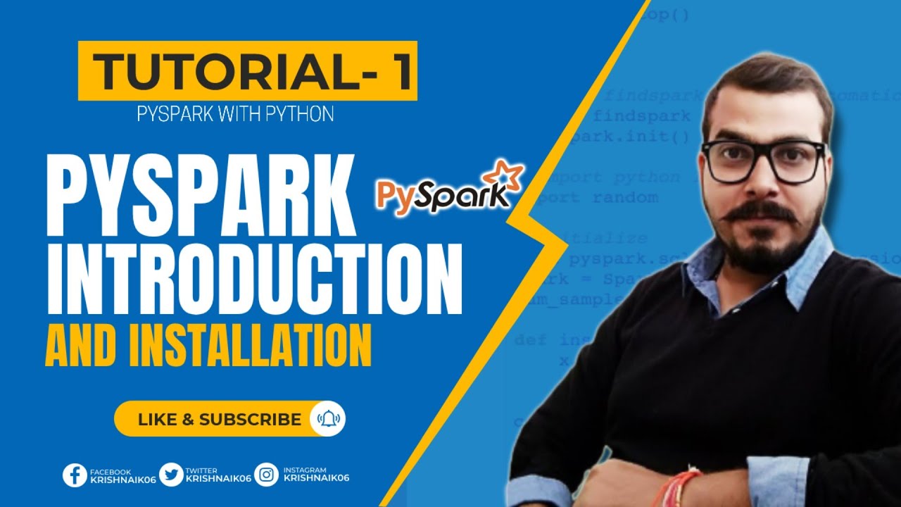 Tutorial 1 Pyspark With Python Pyspark Introduction And Installation Tutorial 1 Pyspark With Python Pyspark Introduction And Installation