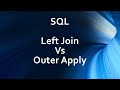 T-SQL Left Join vs Outer Apply