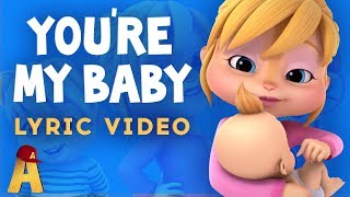 "You're My Baby" Lyrics Video! | NUTS2U | Alvin and the Chipmunks