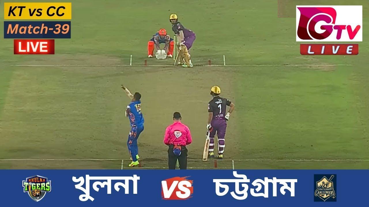 🔴LIVE BPL 2024- চট্টগ্রাম চ্যালেঞ্জার্স Vs খুলনা টাইগার্স, Match 39 ...