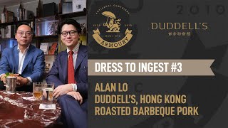 Dress to Ingest #3 - Alan Lo, Duddell's, Roasted Barbeque Pork