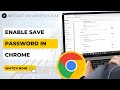 How to Enable Save Password in Chrome | Turn on offer to save passwords on Chrome?
