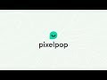 Pixelpop Quick-Start Tutorial