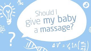 Maxi-Cosi | Should I give my baby a massage?