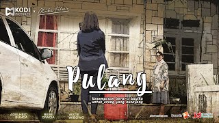 PULANG - Film Pendek