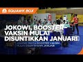 Jokowi Minta Booster Vaksin Mulai Disuntikkan Januari