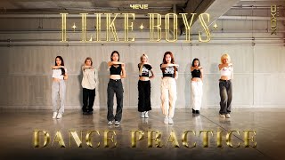 4EVE - I LIKE BOYS Prod. by NINO  | Dance Practice