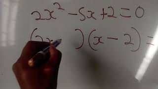 Solve for x given 2x^2-5x+2=0