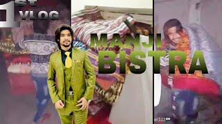 #1 MANJI BISTRA | 1st VLOG | BHAI KE SHADI | NEED A SUPPORT | PUNJABI TREND | MANJI and bistra