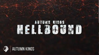 Autumn Kings - HELLBOUND (English Lyric Video)