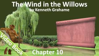 Chapter 10 - The Wind in the Willows by Kenneth Grahame - The Further Adventures Of Toad