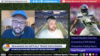 Seattle Seahawks Trading DK Metcalf to an AFC Team... Jets or Chiefs. #2minSport