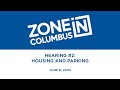 Zone In Columbus Public Hearing #2: Housing and Parking