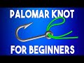 The Palomar Knot For Beginner Fishermen