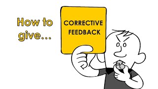 How to give corrective feedback - for managers, supervisors and in your everyday life  #feedback