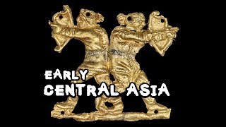 Early Central Asia, a Quick History