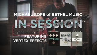 In Session: Michael Pope - Bethel Music