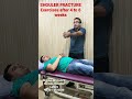 Top 3 Physiotherapy Exercises 4 to 6 weeks after Shoulder Fracture Or Shoulder Surgery Urdu |Hindi