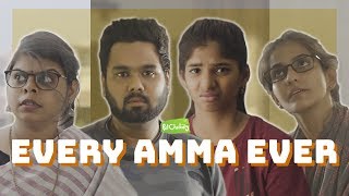 Every Amma Ever | Mother's Day Special | Ft. Cheeky DNA | Put Chutney