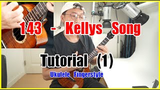 (Tutorial 1) 143 Kellys Song - Fingerstyle Ukulele