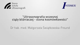 Ultrasonografia wczesnej ciąży bliźniaczej - ocena kosmówkowości