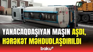 Bakıda təhlükəli anlar | Yanacaqdaşıyan maşının aşdığı ərazidə nə baş verir?