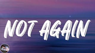 Jenna Raine - NOT AGAIN (Lyrics)