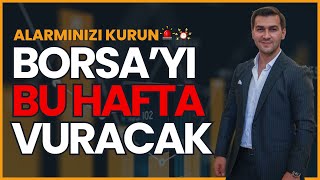 ALARMLARINIZI KURUN BORSAYI SÜRECEKLER BU HİSSELER ÇOK YÜKSELECEK