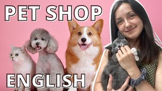 PET SHOP 🐱🐶 Vocabulary and Phrases || English Lesson