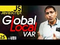 Global & Local Variable in JavaScript Tutorial for Beginners in हिंदी / اردو  - Class - 25