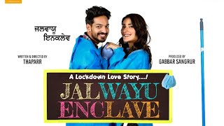 JALWAYU ENCLAVE - GURJAZZ.                  new Punjabi movies