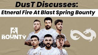 DusT Discusses... The NEW Eternal Fire at the Blast Spring Bounty