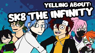 Yelling About: Sk8 the Infinity (Parody Animation)