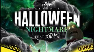 HALLOWEEN NIGHTMARE - Dj Math feat Dj Tm’s (2024)