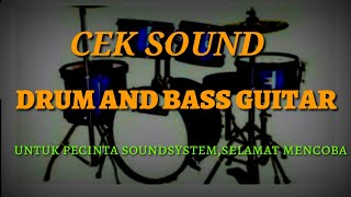 Download Lagu CEK SOUND MUSIC VERSI DRUM AND BASS GUITAR... MP3 Gratis