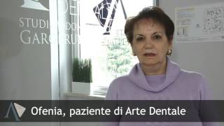 Testimonianza di Ofenia, paziente di Arte Dentale