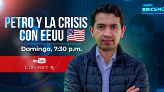 PETRO Y LA CRISIS CON EEUU🇺🇸 / Denuncia en vivo